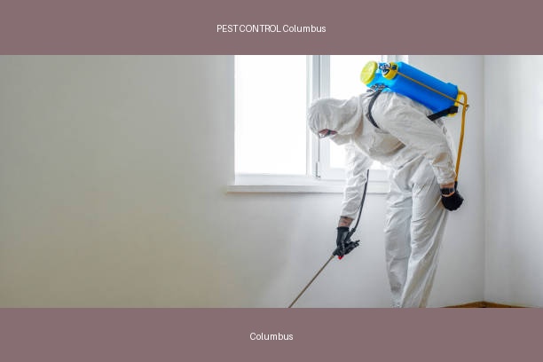 PEST CONTROL Columbus